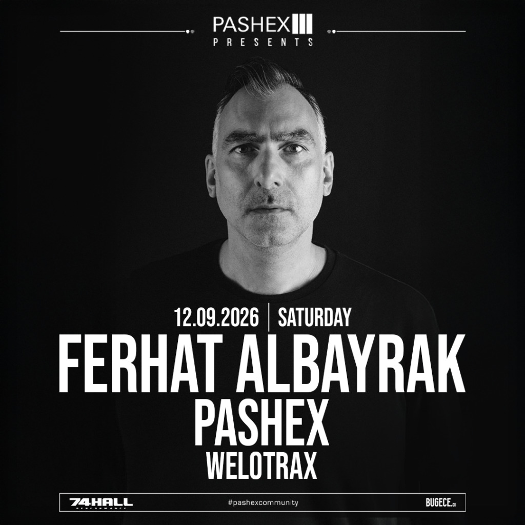 FERHAT ALBAYRAK I PASHEX I WELOTRAX