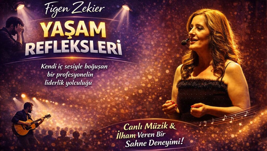 Figen Zekier ile Yaşam Refleksleri