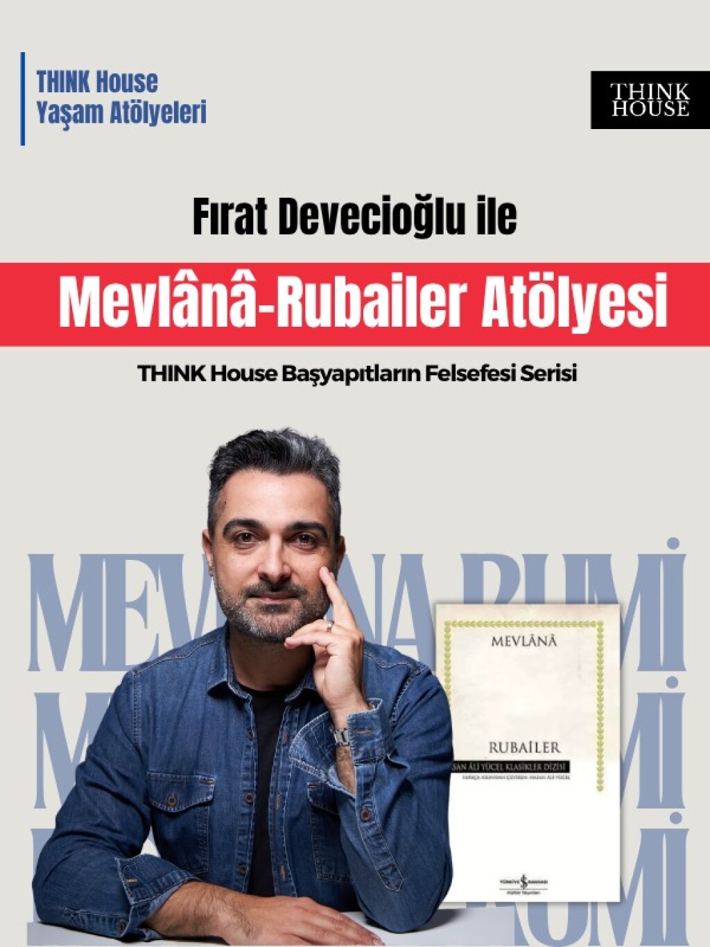 Fırat Devecioğlu ile Mevlânâ-Rubailer Atölyesi- Fiziki ya da Online Katılım