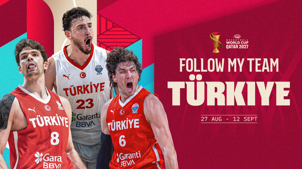 Follow My Team Turkey FIBA 2027 World Cup