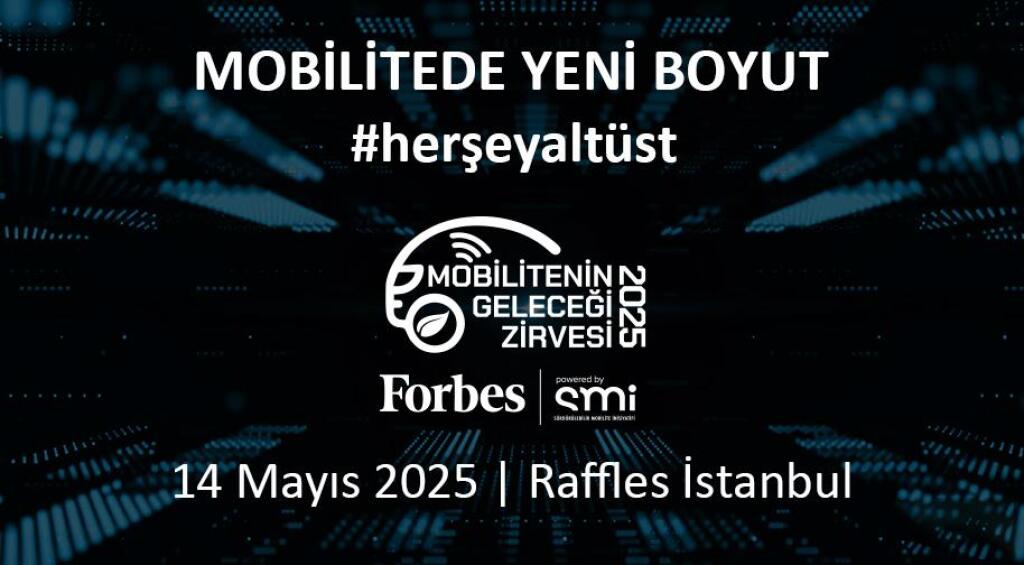 Forbes Mobilitenin Geleceği Zirvesi
