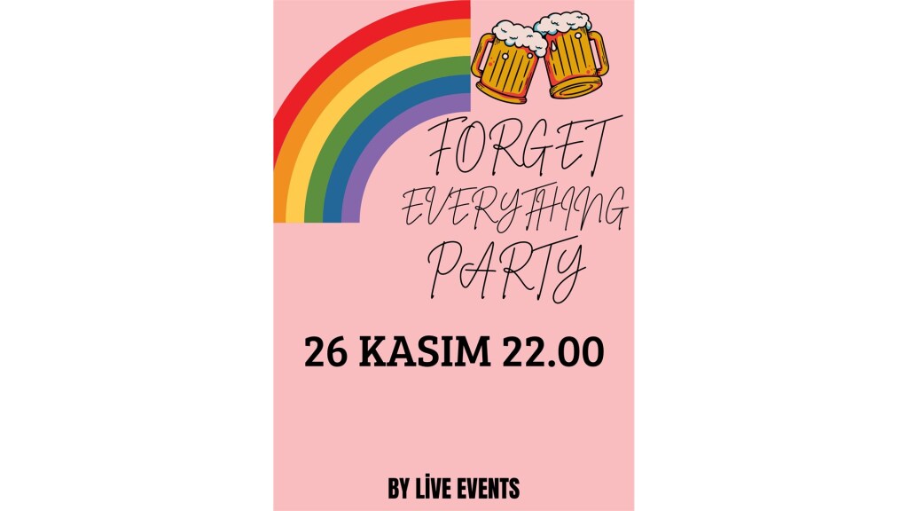 Forget Everything Party