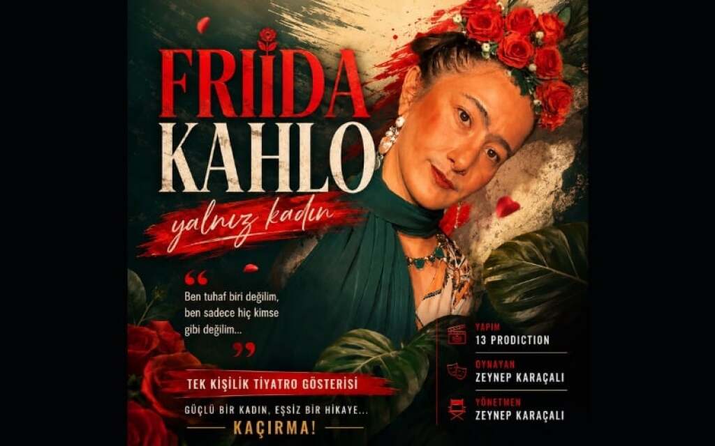 Frida Kahlo-Yalnız Kadın Tiyatro
