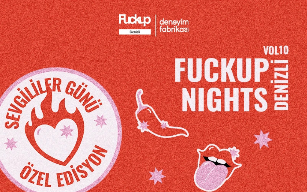 Fuckup Nights Denizli Vol.10