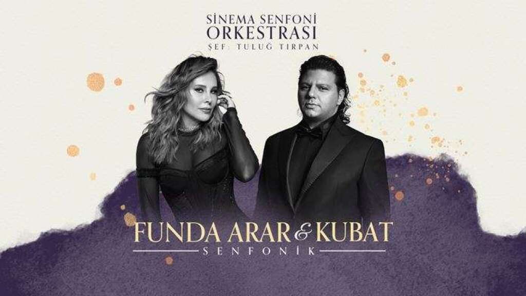 Funda Arar & Kubat Senfonik