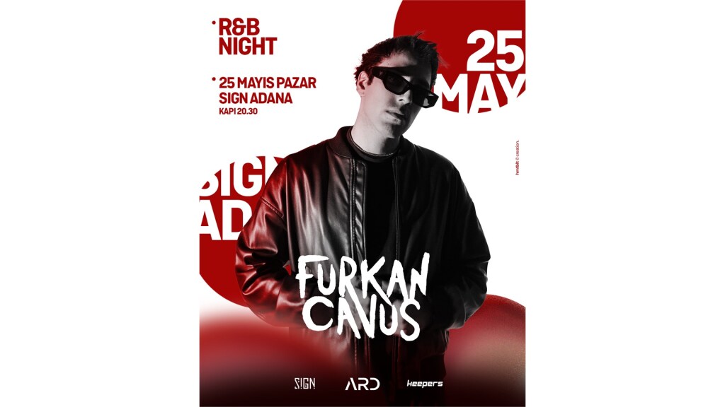 Furkan Çavuş & R&B Night // Sign Adana
