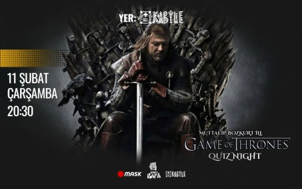 Game Of Thrones Quiz Night - Muttalip Bozkurt ile