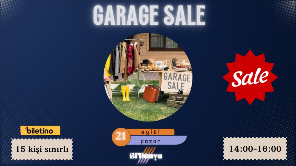 Garage Sale "Eskiyi Getir Yeniyi Götür."