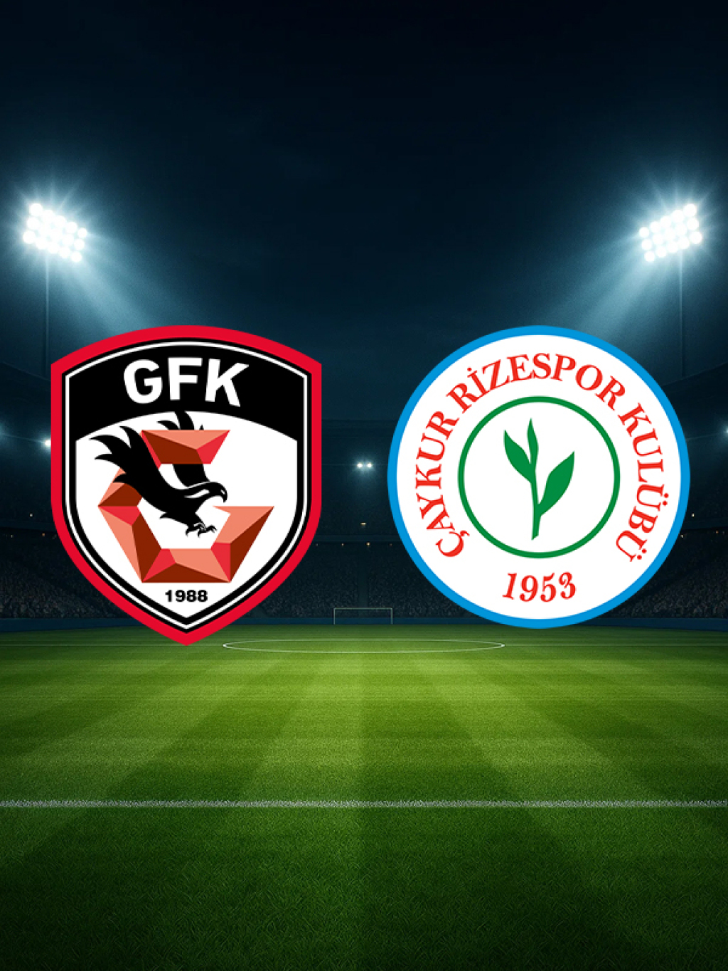 Gaziantep FK - ÇAYKUR Rizespor A.Ş.
