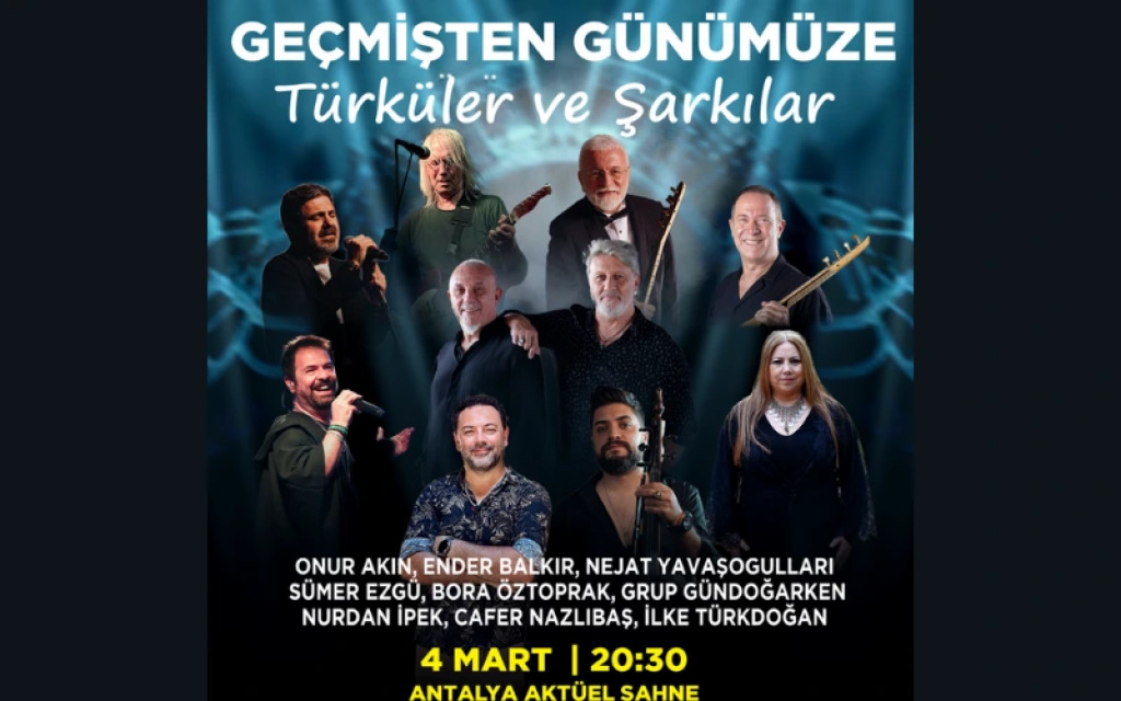 Geçmişten Günümüze Türküler ve Şarkılar