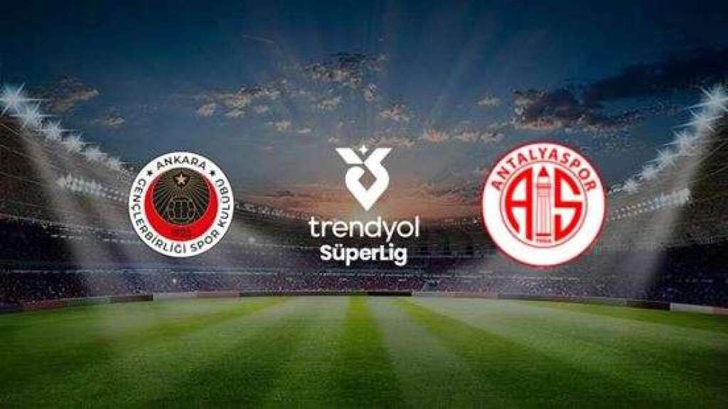 Gençlerbirliği - Hesap.Com Antalyaspor
