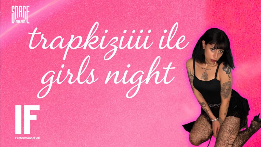Girls Night / trapkiziiii ile