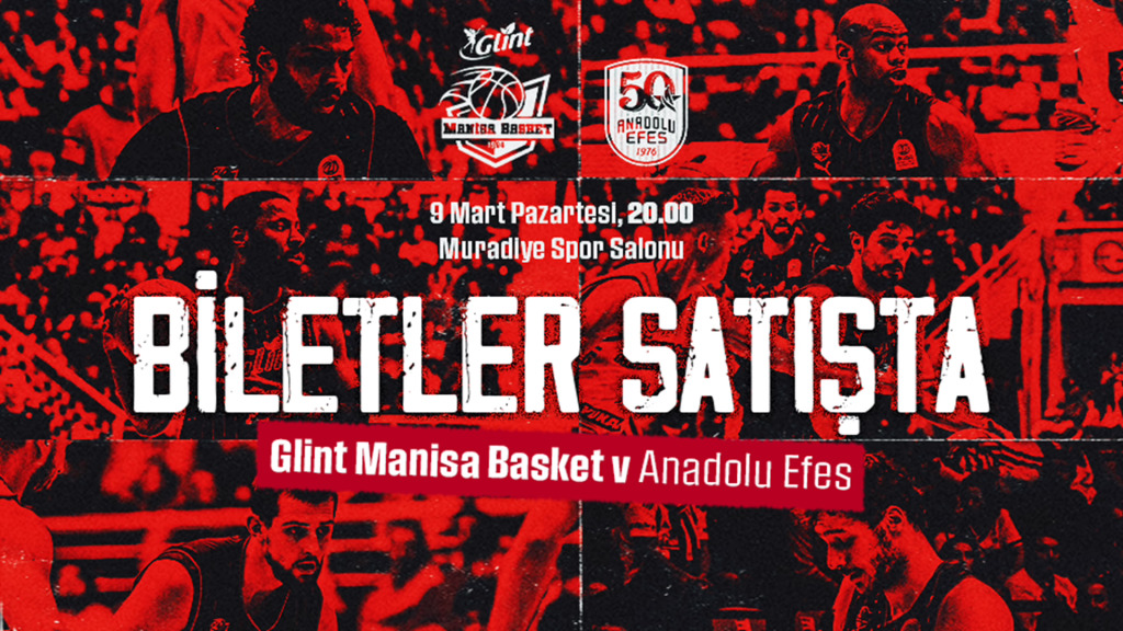 Glint Manisa Basket - Anadolu Efes