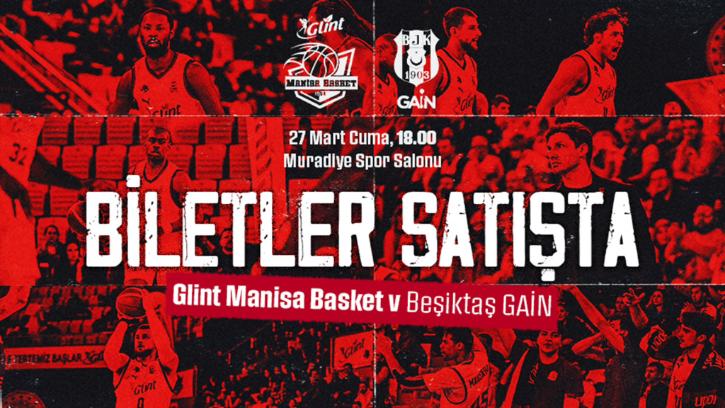 Glint Manisa Basket - Beşiktaş Gain