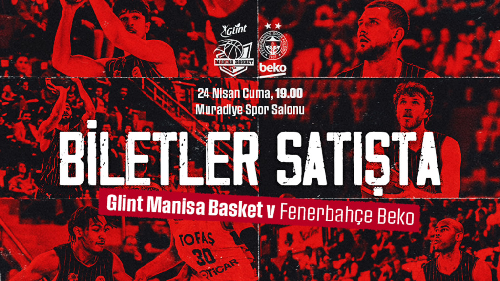 Glint Manisa Basket - Fenerbahçe Beko