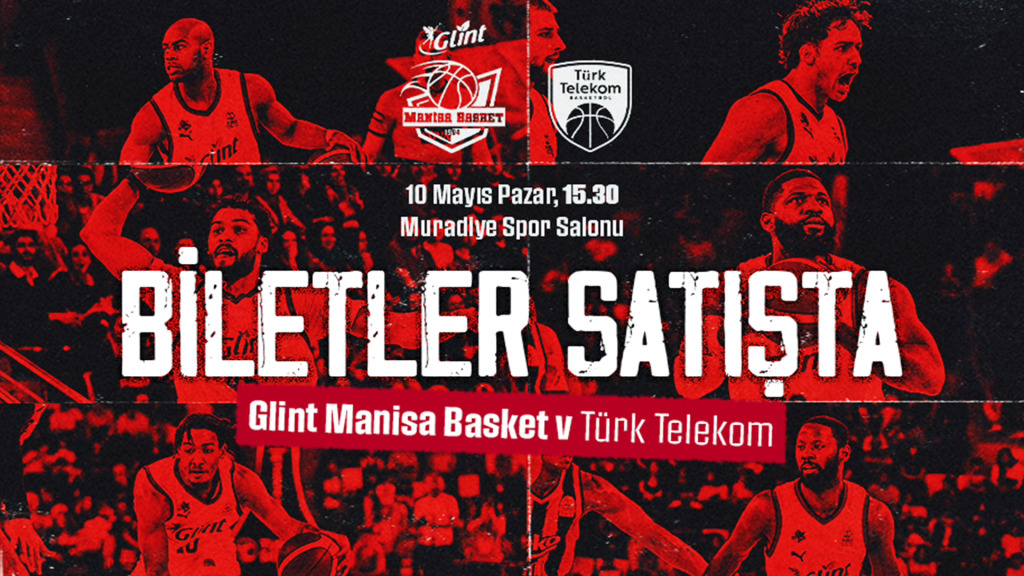 Glint Manisa Basket - Türk Telekom