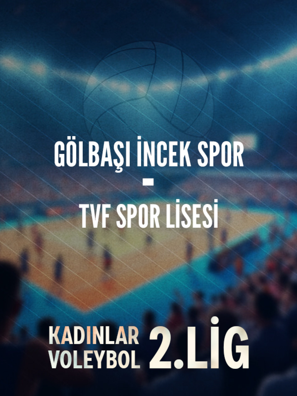 Gölbaşı İncek Spor - TVF Spor Lisesi