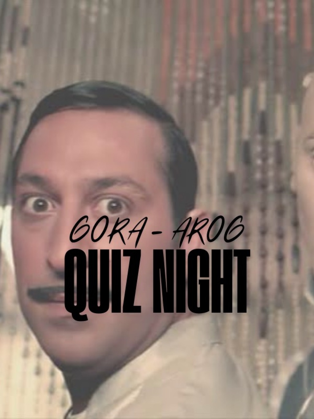 G.O.R.A - A.R.O.G Quiz Night