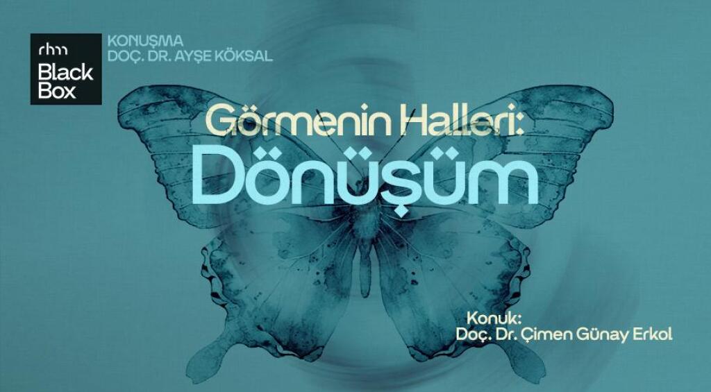 Görmenin Halleri: Dönüşüm