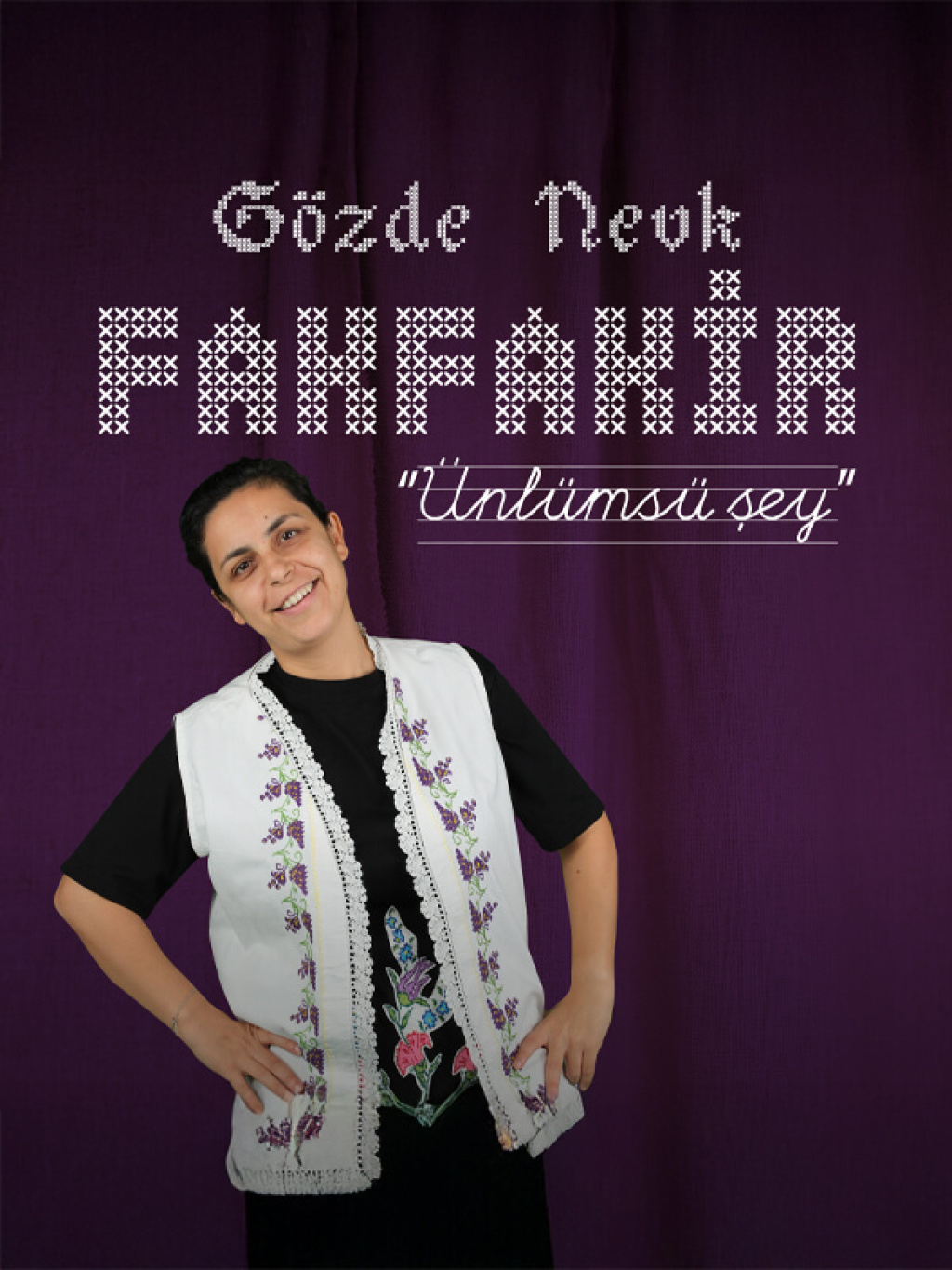 Gözde Nevk - Fak Fakir Ünlümsü Şey