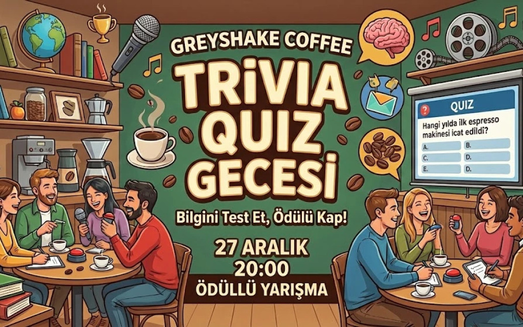 GREYSHAKE COFFEE TRİVIA QUİZ GECESİ