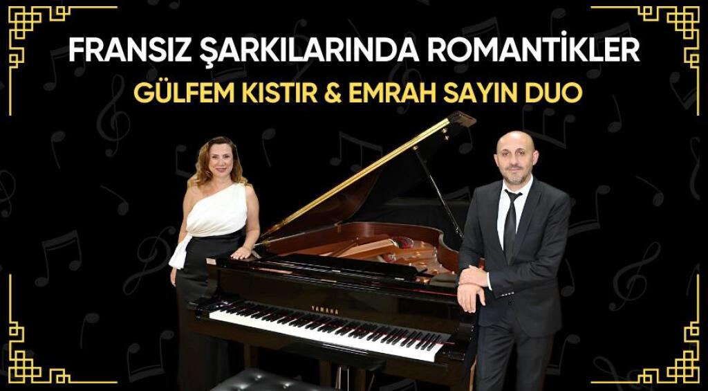 Gülfem Kıstır & Emrah Sayın: Fransız Şarkılarında Romantikler