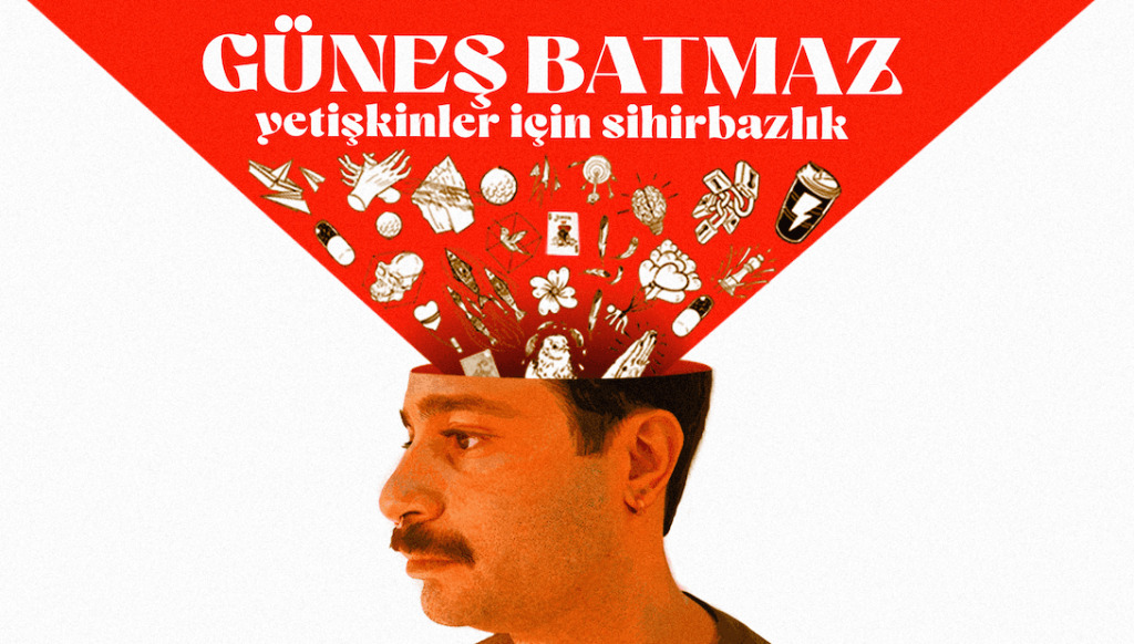 Güneş Batmaz - Yetişkinler İçin Sihirbazlık