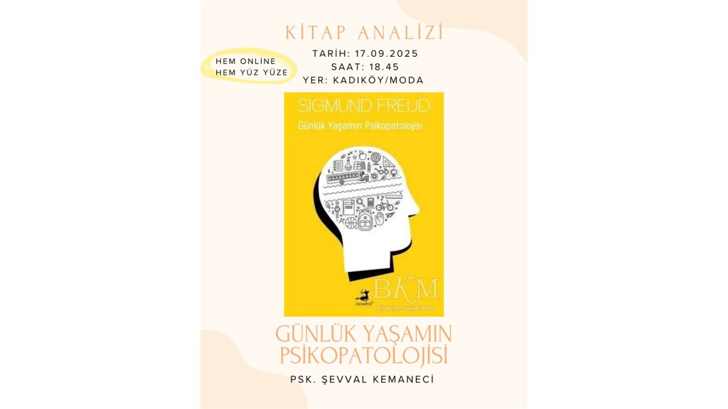 Günlük Yaşamın Psikopatolojisi Kitap Analizi (Psk. Şevval Kemaneci)