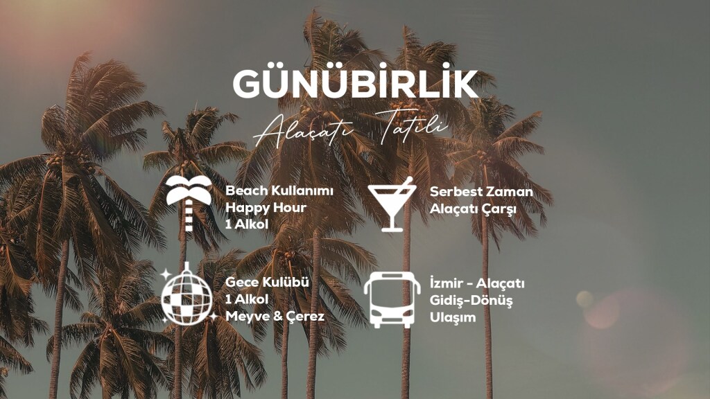 Günübirlik Alaçatı Tatili / 20 Temmuz