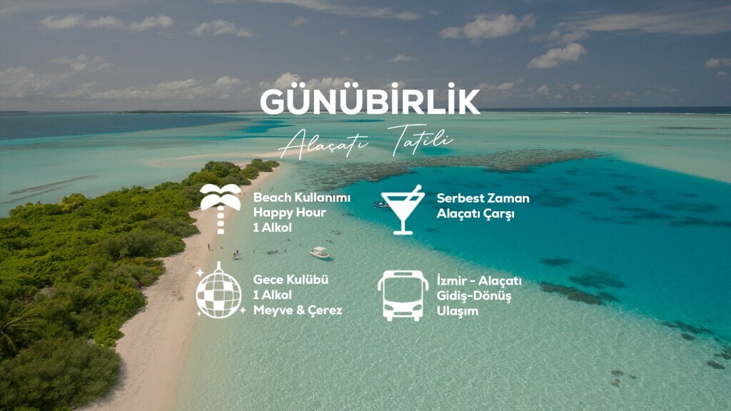 Günübirlik Alaçatı Tatili / 24 Haziran