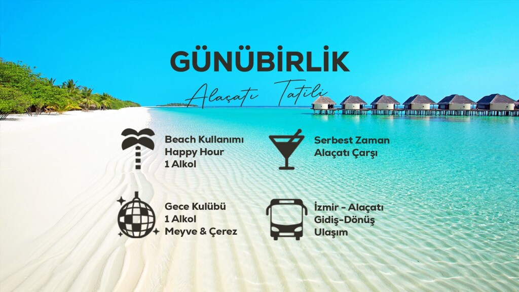 Günübirlik Alaçatı Tatili / 25 Haziran