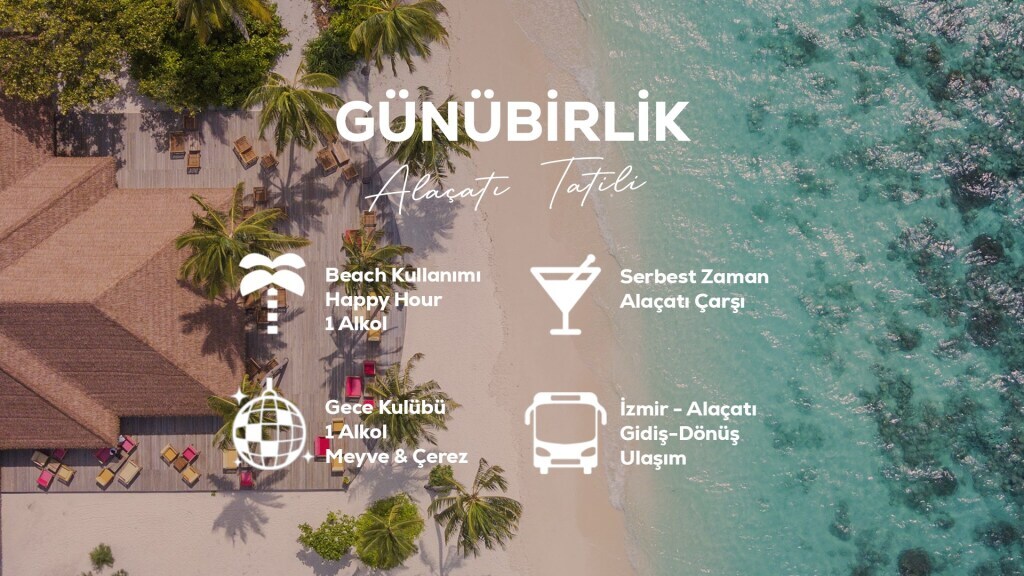 Günübirlik Alaçatı Tatili / 28 Haziran