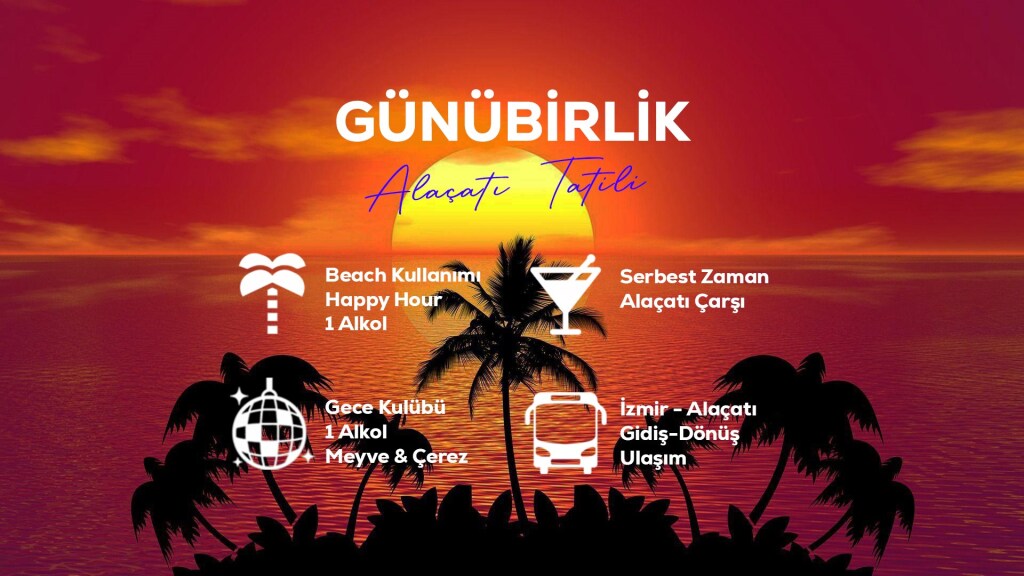 Günübirlik Alaçatı Tatili / 30 Haziran
