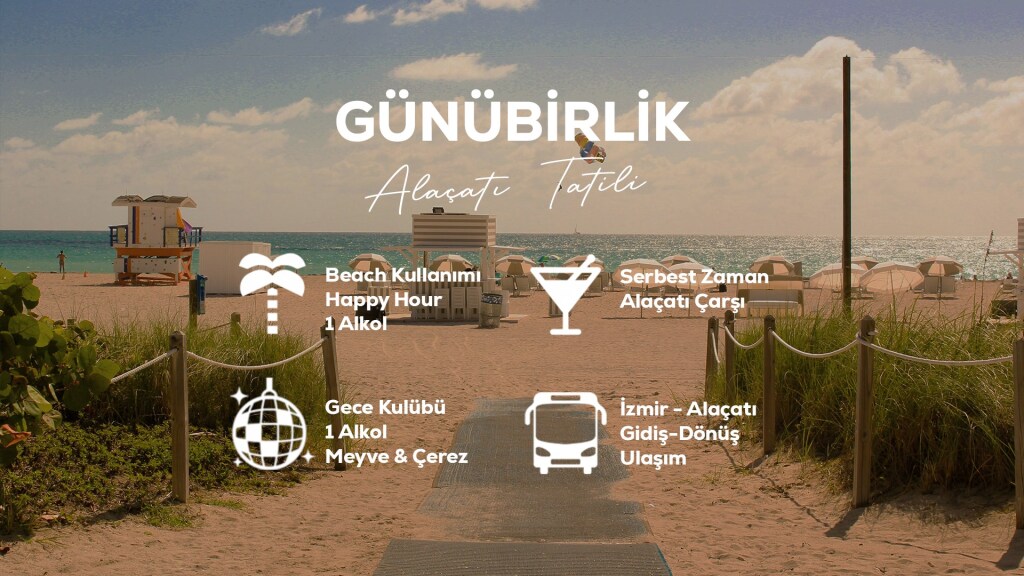 Günübirlik Alaçatı Tatili / 8 Temmuz