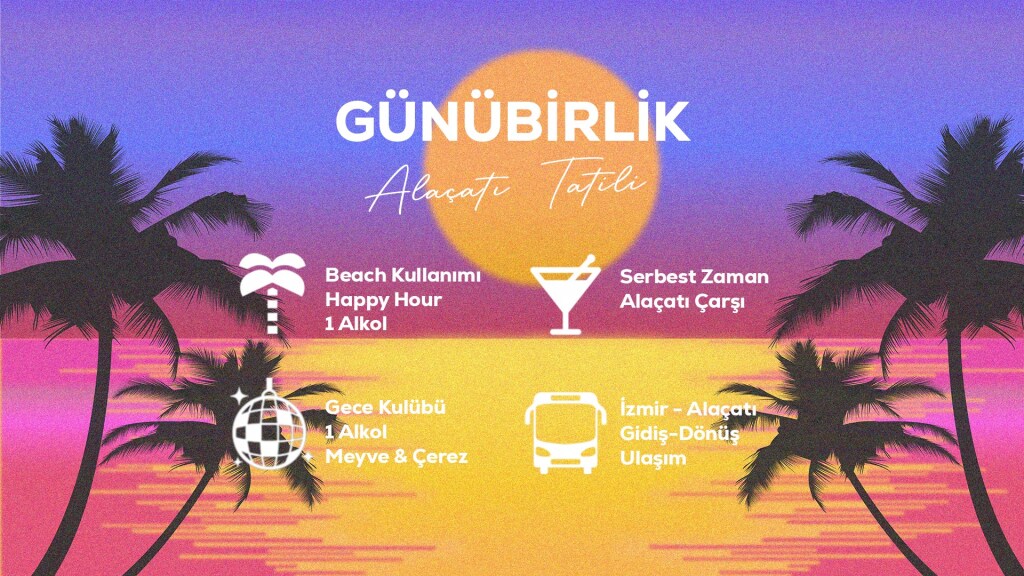 Günübirlik Alaçatı Tatili / 8 Temmuz