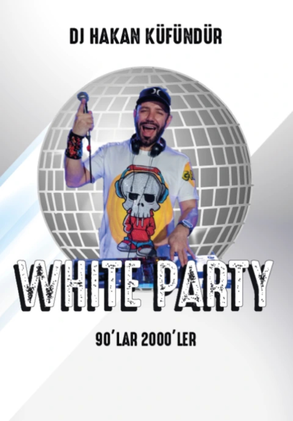 Hakan Küfündür - 90'lar 2000'ler White Party