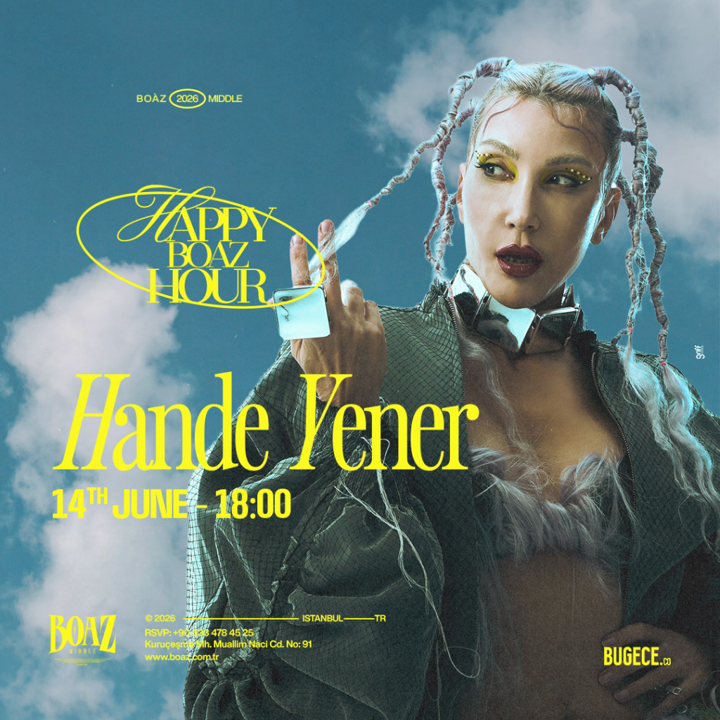 Hande Yener #HappyBoâzHours