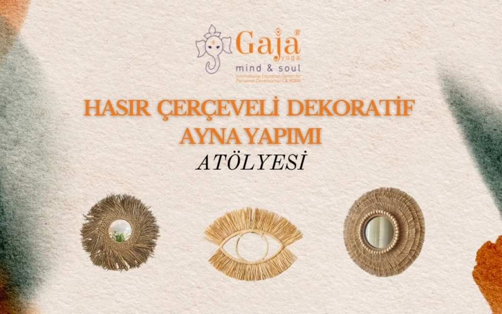 Hasır Çerçeveli Ayna Yapım Atölyesi