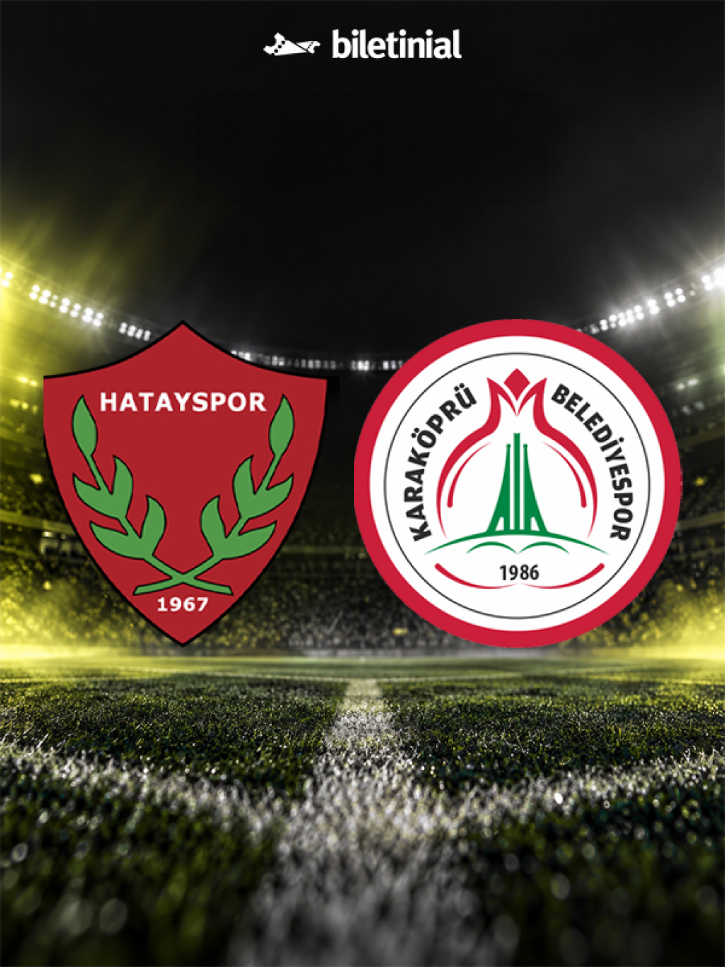 Hatayspor - HALİL BAYRAM İNŞAAT Karaköprü Belediyespor Ziraat Türkiye Kupası