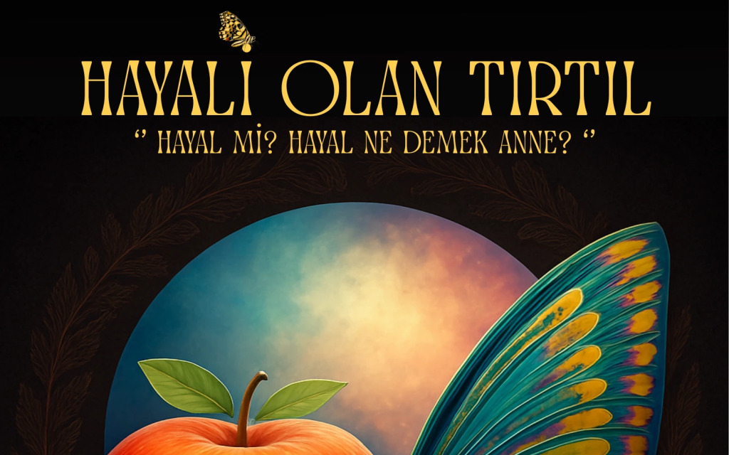 Hayali Olan Tırtıl