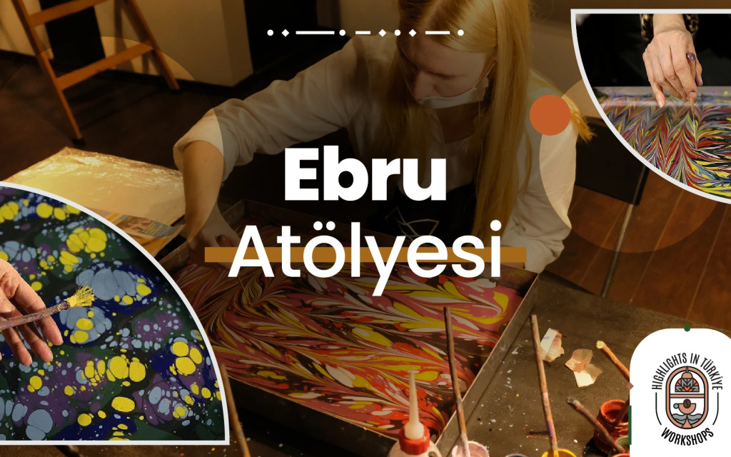 Highlights in Türkiye Workshop | Ebru Atölyesi