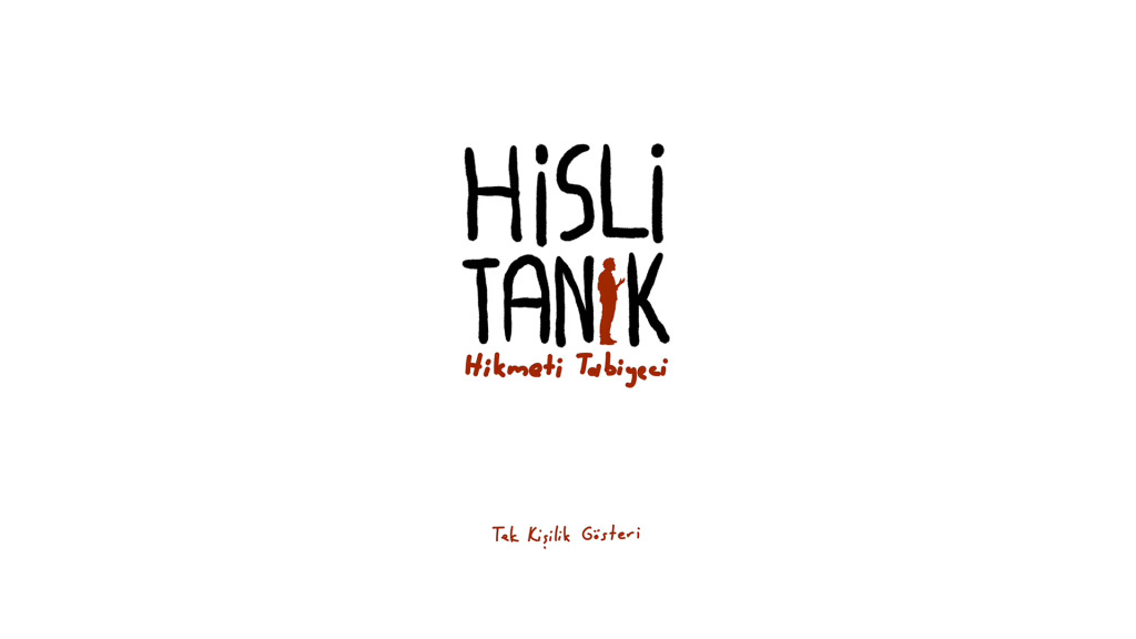Hikmeti Tabiyeci - Hisli Tanık - Tek Kişilik Gösteri