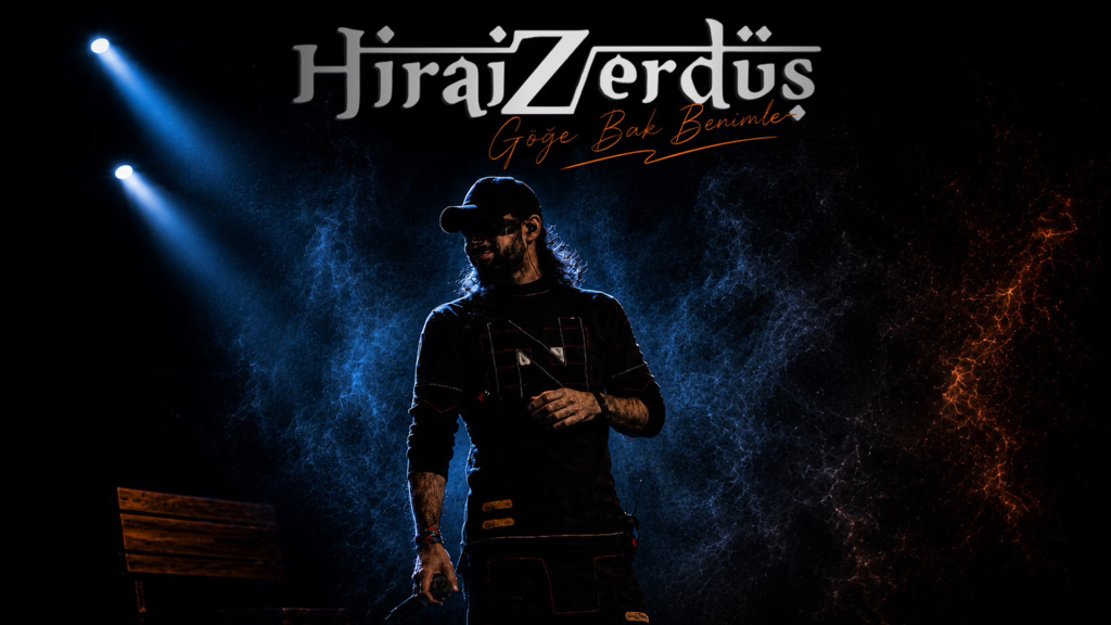 HiraiZerdüş  "Göğe Bak Benimle"