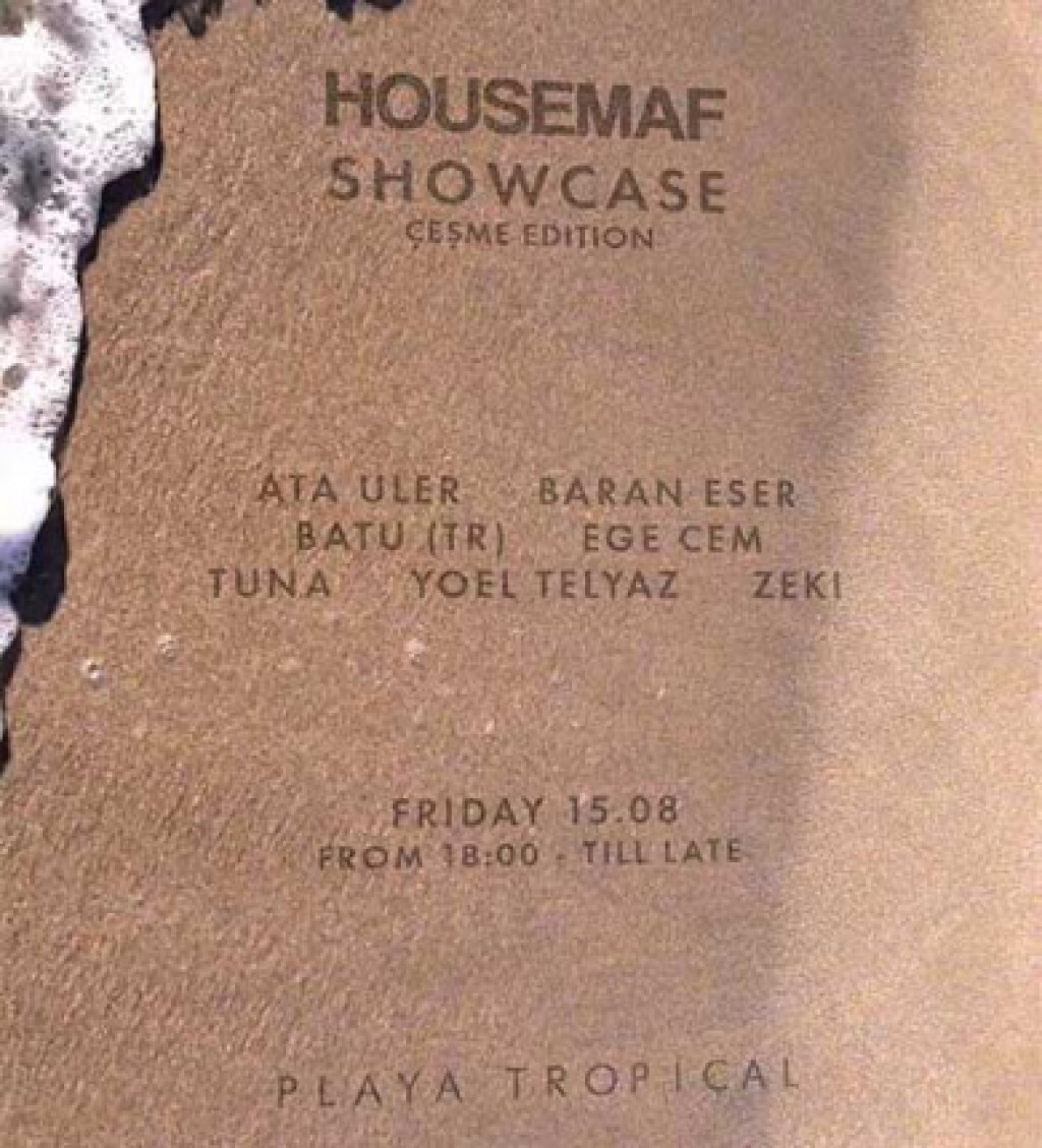 HOUSEMAF SHOWCASE — ÇEŞME EDITION