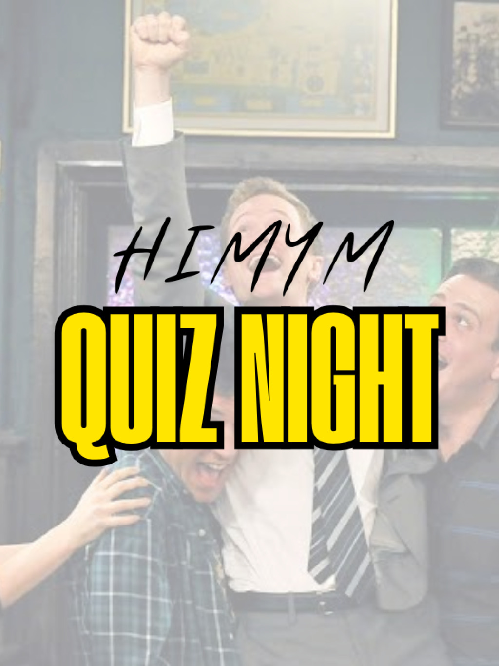 How I Met Your Mother Quiz Night