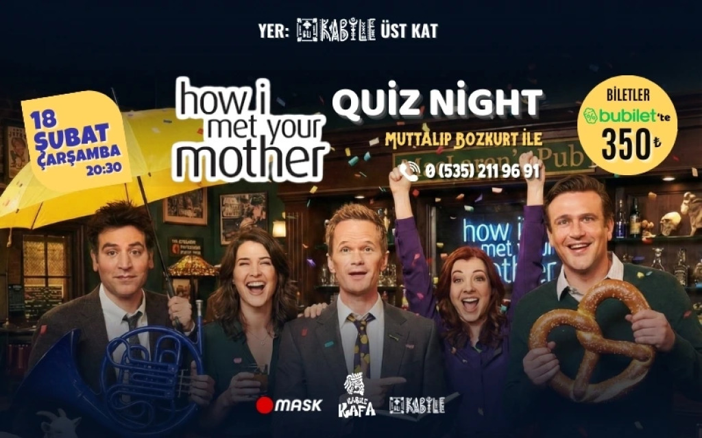 How I Met Your Mother Quiz Night-Muttalip Bozkurt ile