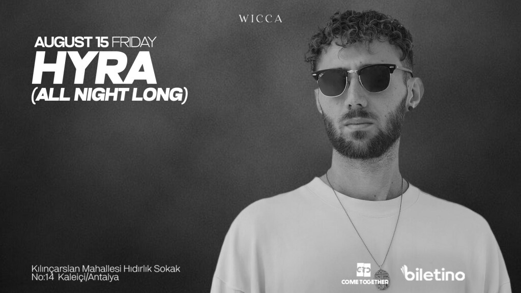 Hyra Allnight Long Wicca Antalya 15 August!