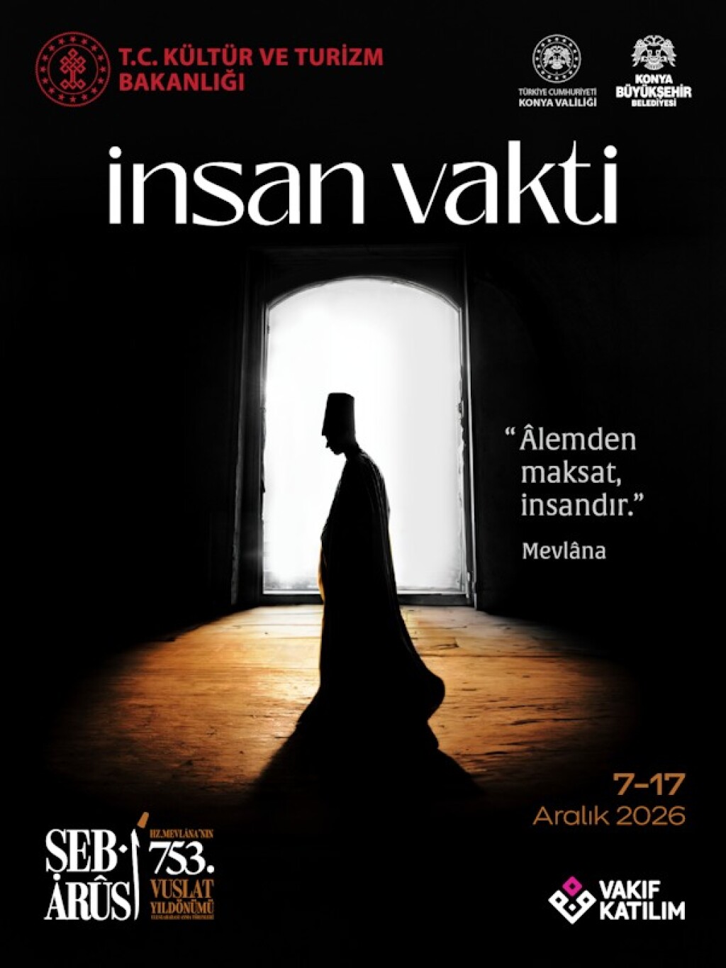 Hz. Mevlâna'nın 753. Vuslat Yıldönümü Uluslararası Anma Törenleri - Şeb-i Arûs