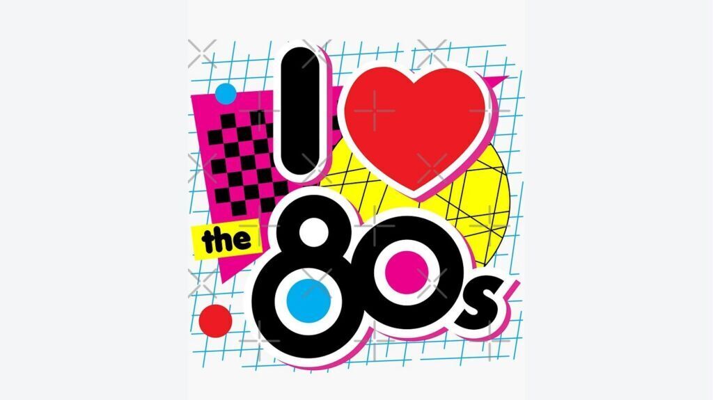 I Love 80's