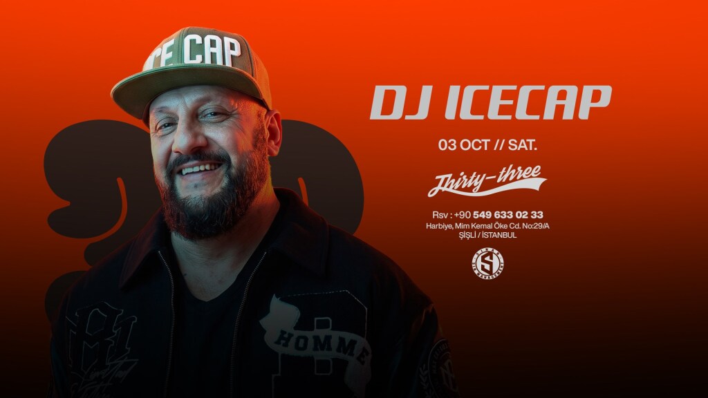 ICE CAP-Thirty Three İstanbul